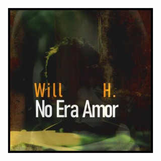 No Era Amor lyrics | Boomplay Music