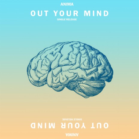 Out Your Mind | Boomplay Music