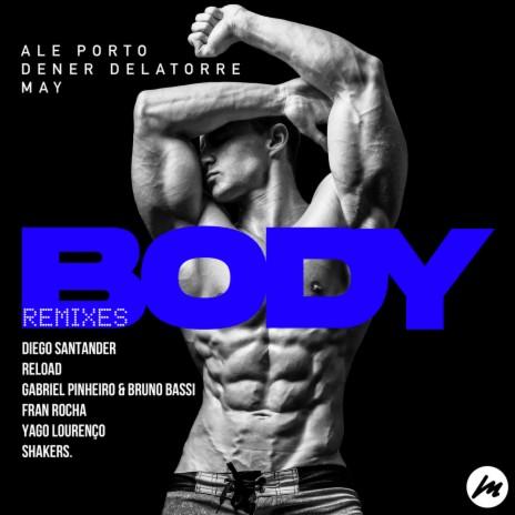 BODY (ShakerS Radio Mix) ft. Dener Delatorre & May | Boomplay Music