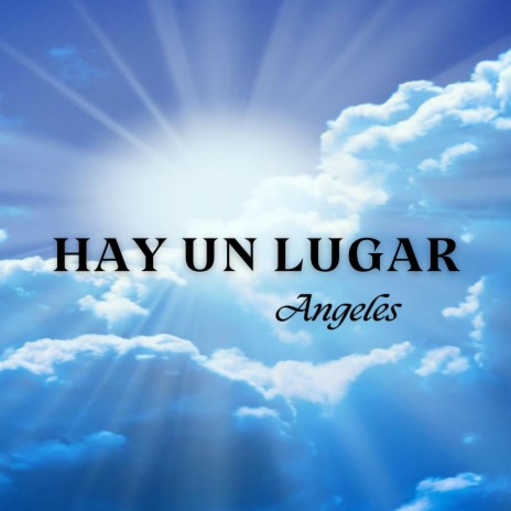 Hay un lugar | Boomplay Music