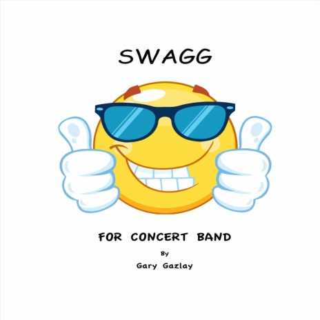 Swagg (For Concert Band) | Boomplay Music