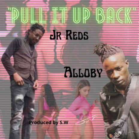 Pull it up back ft. Jr. Reds & Alloby