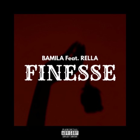 Finesse ft. Rella | Boomplay Music