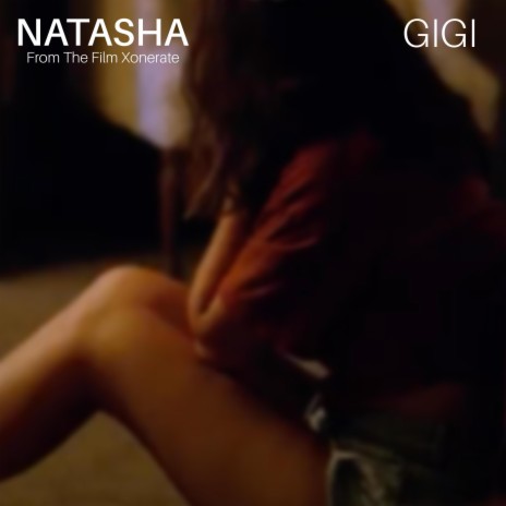 Natasha (From The Film Xonerate)