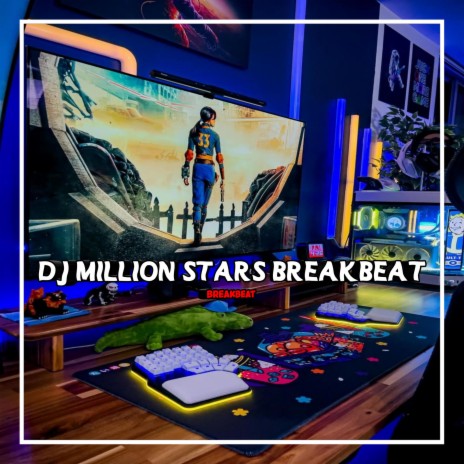 DJ MILLION STARS BREAKBEAT | Boomplay Music