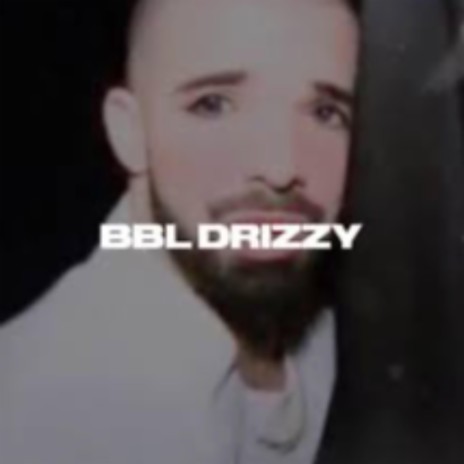 BBL drizzy | Boomplay Music