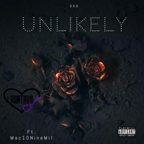 UNLIKELY, Pt. 2 ft. Mac10NineMil | Boomplay Music