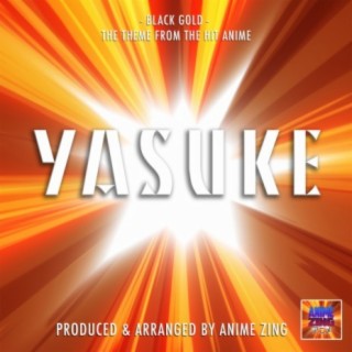 Black Gold (From Yasuke)