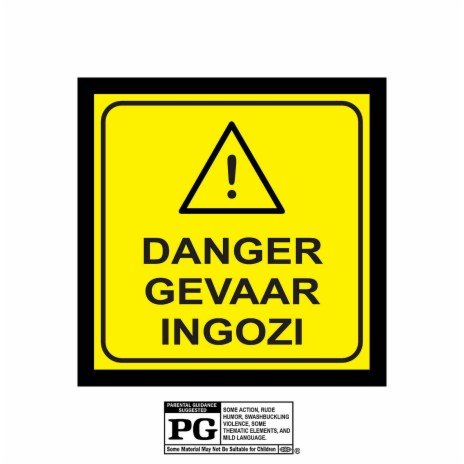 Danger, Gevaar, Ingozi ft. Slov'Obvious | Boomplay Music