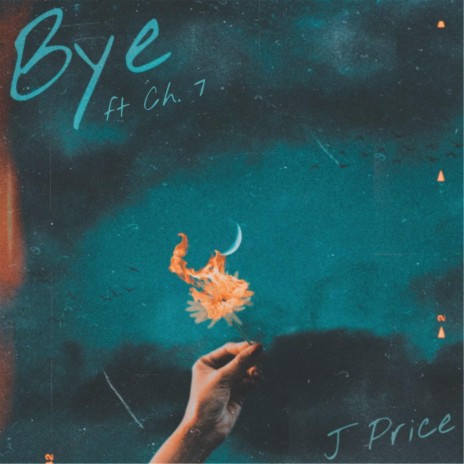 Bye (feat. CH.7) | Boomplay Music