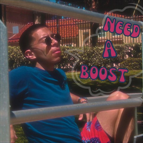 Need a Boost | Boomplay Music