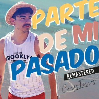 PARTE DE MI PASADO (PDMP Remastered 2024) lyrics | Boomplay Music