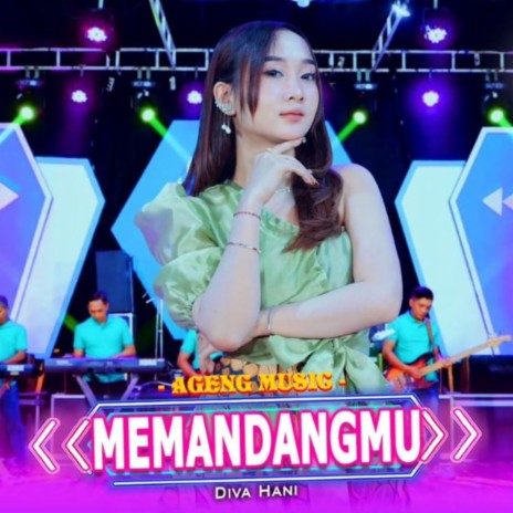 Memandangmu ft. Diva Hani | Boomplay Music