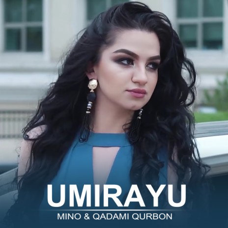 Umirayu ft. Qadami Qurbon | Boomplay Music