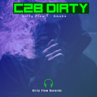 Dirty Flow I : Smoke