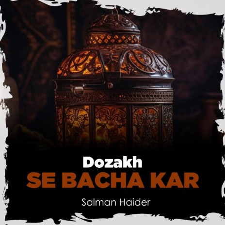 Dozakh Se Bacha Kar | Boomplay Music