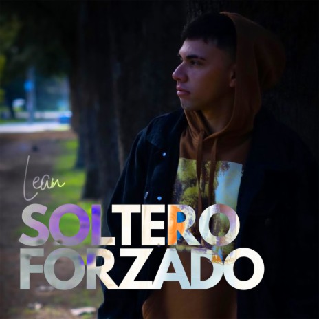 Soltero Forzado | Boomplay Music