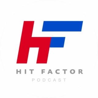 The Hit Factor EP155: New Power Rankings