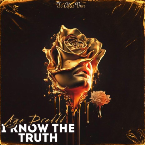 I Know The Truth | Boomplay Music