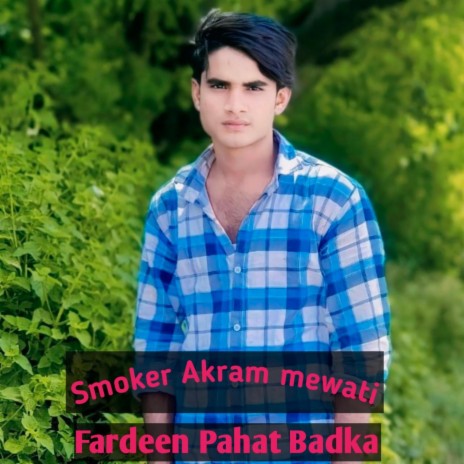 Fardeen Pahat Badka | Boomplay Music