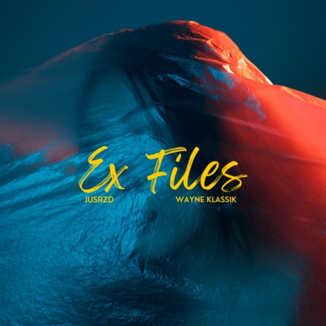 Ex Files ft. Wayne Klassik