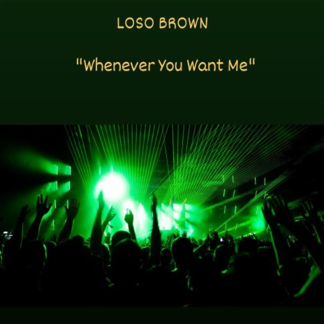 Whenever You Want Me (Radio Edit) | Boomplay Music