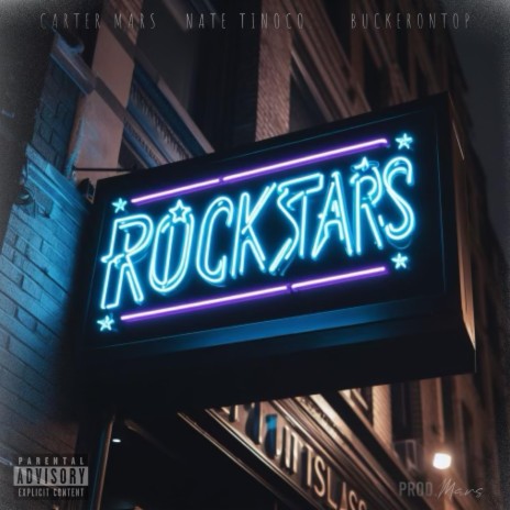 ROCKSTARS ft. Nate Tinoco & BuckerOnTop | Boomplay Music