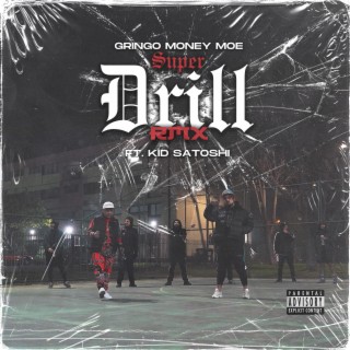 Super Drill (Remix) ft. Kid Satoshi lyrics | Boomplay Music