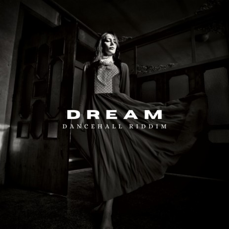 Dancehall Riddim -Dream