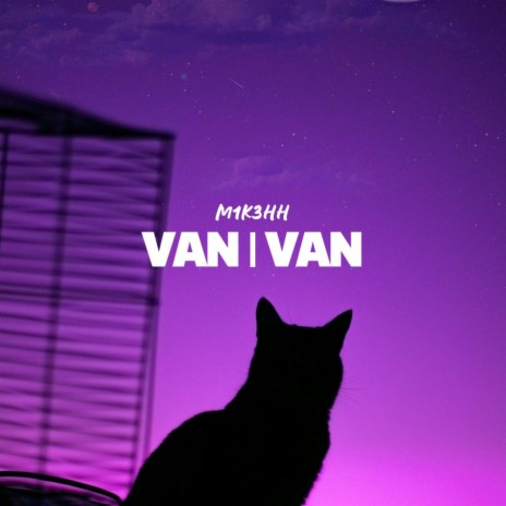 VAN|VAN ft. Akerbeatz & Blvck Viuda | Boomplay Music