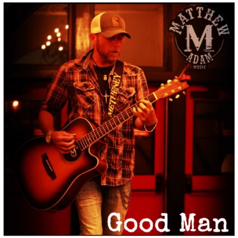 Good Man | Boomplay Music