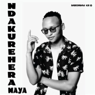 Ndakurehera Maya lyrics | Boomplay Music