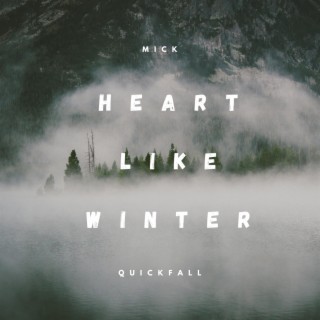 Heart Like Winter lyrics | Boomplay Music