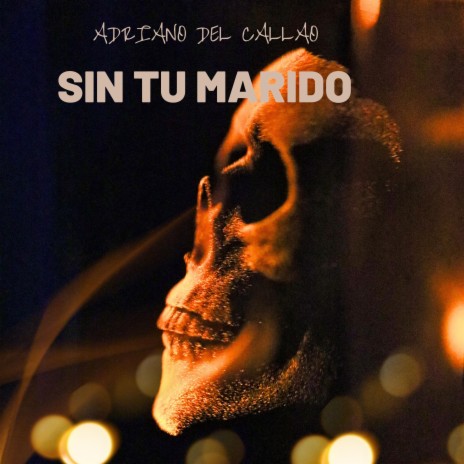 Sin tu marido | Boomplay Music