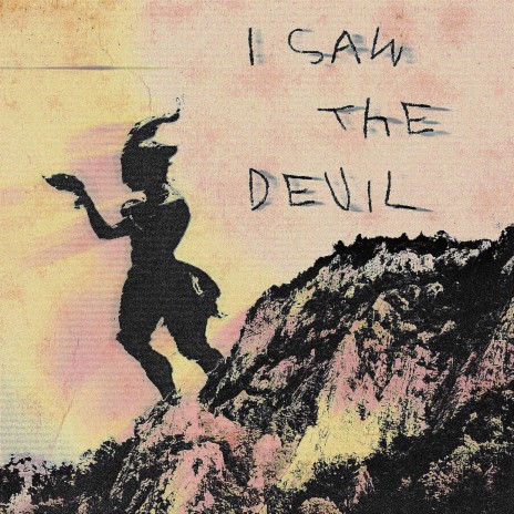 I Saw The Devil | Boomplay Music