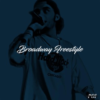 Broadway Freestyle lyrics | Boomplay Music