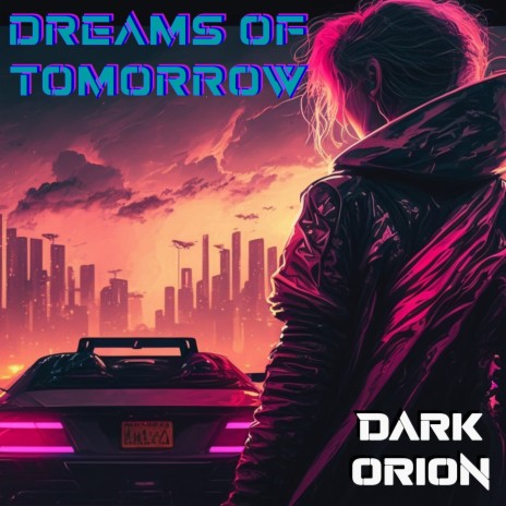 Dreams of Tomorrow | Boomplay Music