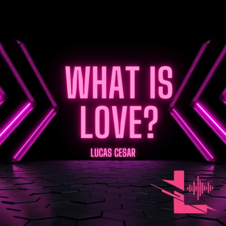 What Is Love | Boomplay Music