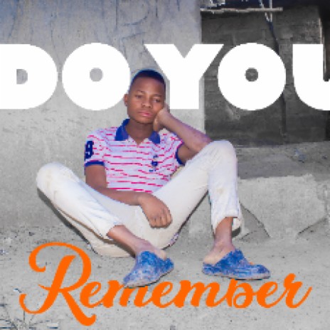 Do you remember | Boomplay Music