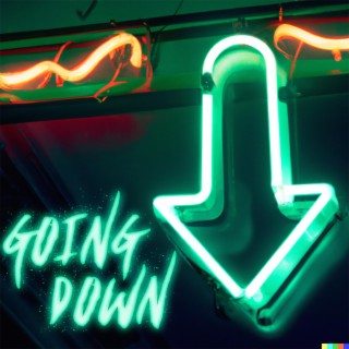 Going Down lyrics | Boomplay Music