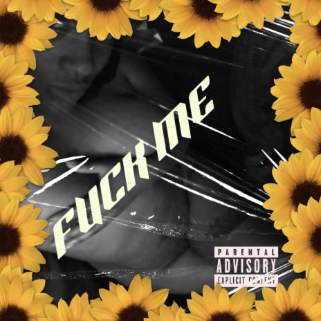 Fuck Me | Boomplay Music