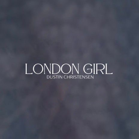 London Girl | Boomplay Music