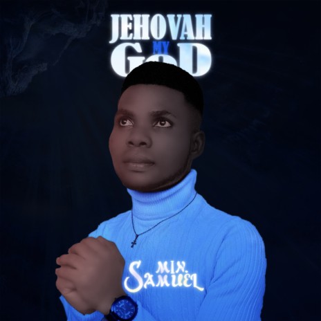 Jehovah My God