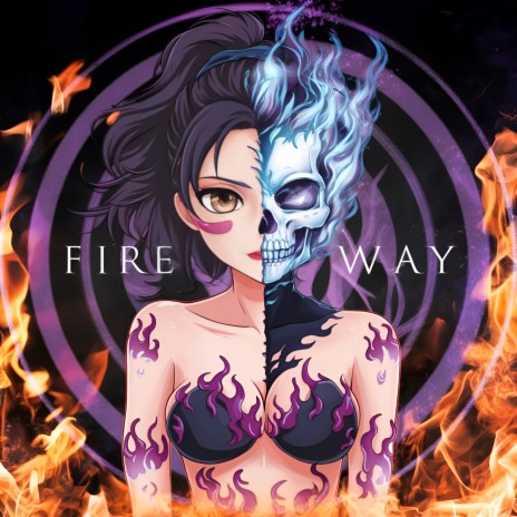 Fire Way | Boomplay Music