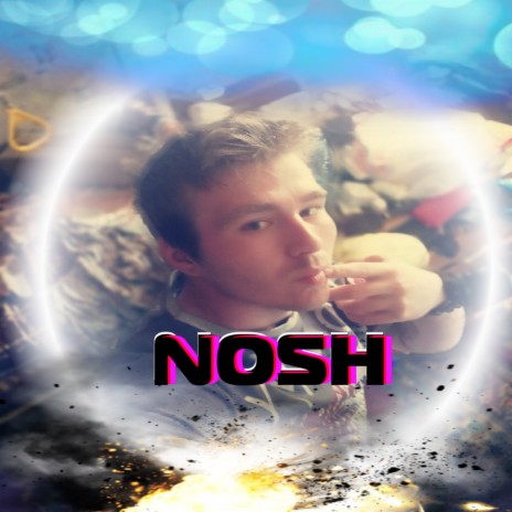 Nosh | Boomplay Music