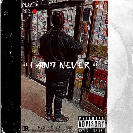 I Aint Never | Boomplay Music