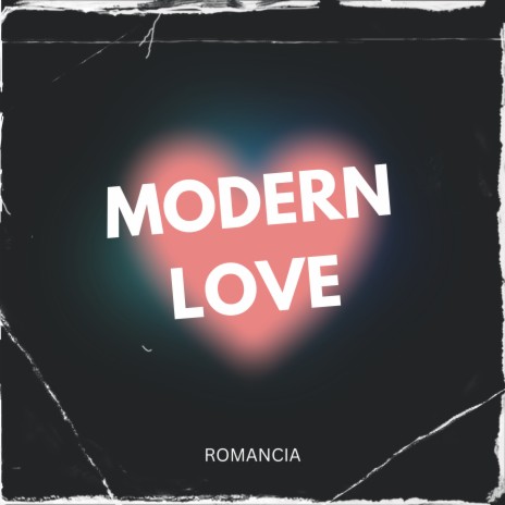 MODERN LOVE | Boomplay Music