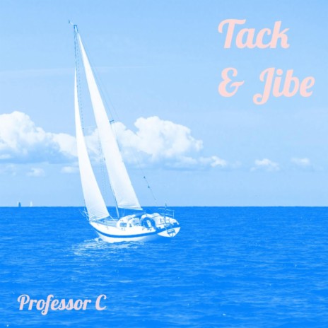 Tack and Jibe | Boomplay Music