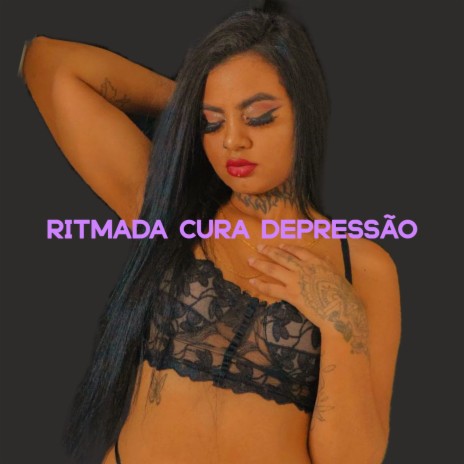 RITMADA CURA DEPRESSÃO ft. INSANA MC | Boomplay Music