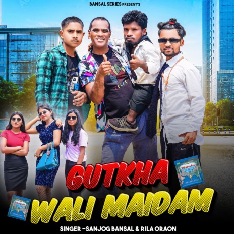 Gutka Wali Maidam ft. Majbul Khan | Boomplay Music